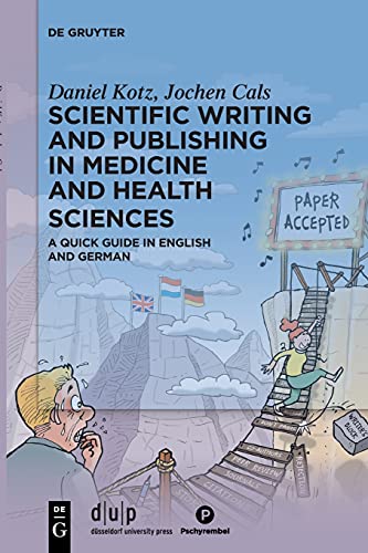 Scientific writing and publishing in medicine and health sciences: A quick guide in English and German von De Gruyter