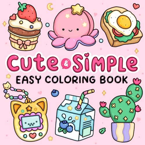 Easy: Cute & Simple Coloring Book for Adults and Kids Easy: Cute & Simple Coloring Book for Adults and Kids