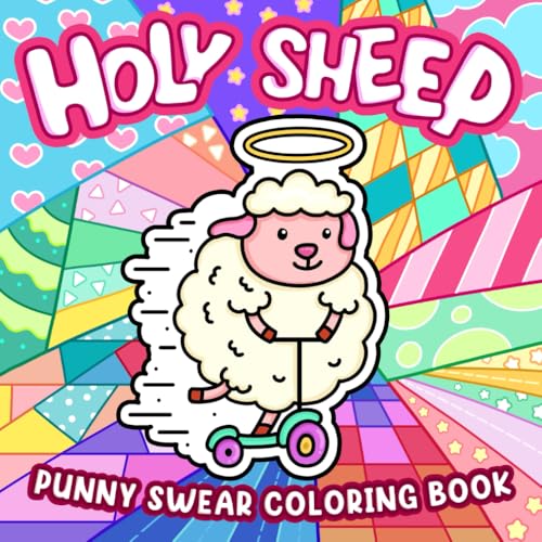 Holy Sheep: Funny Punny Swear Coloring Book for Adults Featuring Humorous Designs for Relaxation Holy Sheep: Funny Punny Swear Coloring Book for Adults Featuring Humorous Designs for Relaxation von Independently published