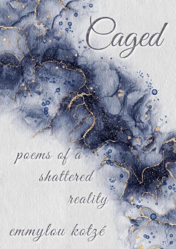 Caged: Poems of a Shattered Reality von Pink Hydra Press