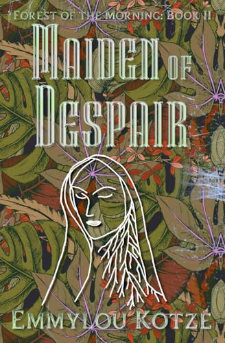 Maiden of Despair (Forest of the Morning, Band 2) von Pink Hydra Press
