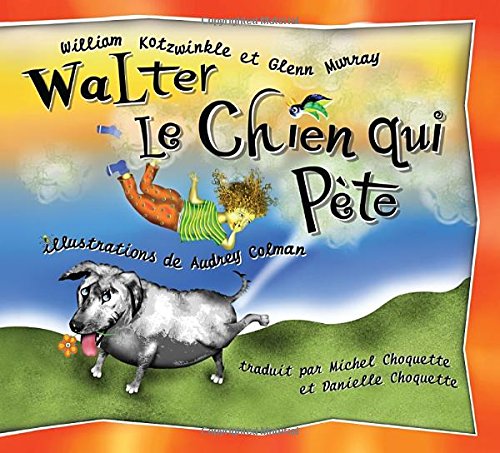 Walter le Chien qui Pete: Walter the Farting Dog, French-Language Edition