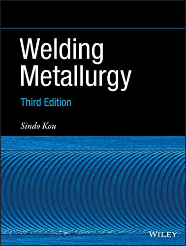 Welding Metallurgy von Wiley