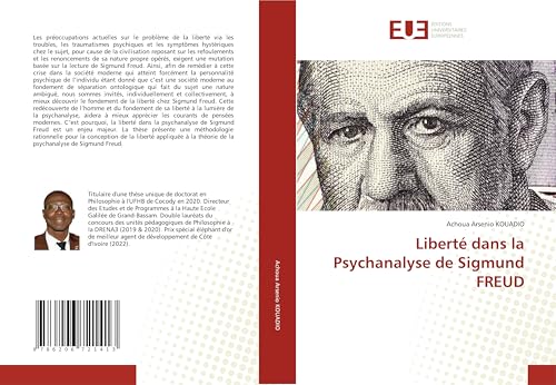 Liberté dans la Psychanalyse de Sigmund FREUD von Éditions universitaires européennes