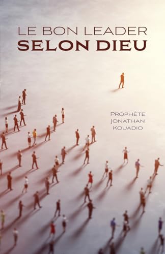 Le bon leader selon Dieu von FriesenPress