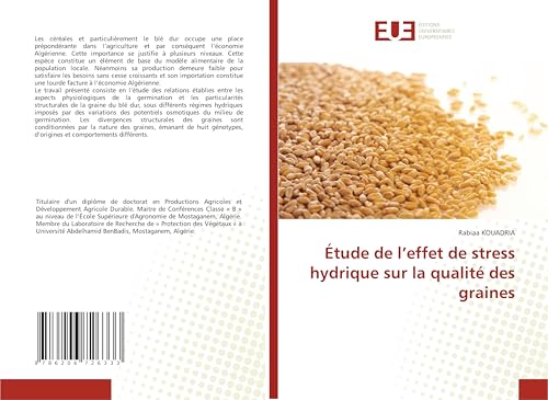 Étude de l’effet de stress hydrique sur la qualité des graines von Éditions universitaires européennes