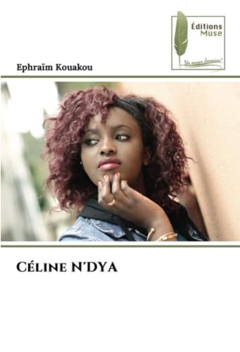Céline N'DYA: DE von Éditions Muse