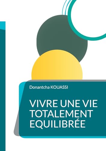 Vivre une Vie Totalement Equilibrée von BoD – Books on Demand – Frankreich