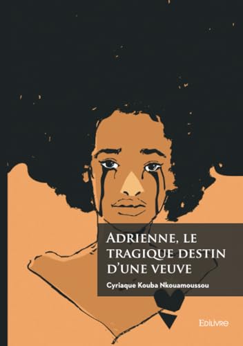 Adrienne, le tragique destin d'une veuve von EDILIVRE