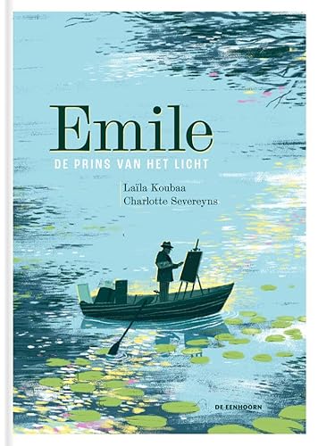 Emile, de prins van het licht Emile, de prins van het licht von Uitgeverij De Eenhoorn