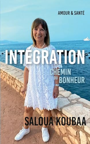 Intégration: Chemin du bonheur von BoD – Books on Demand – Frankreich