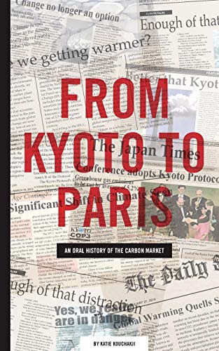 From Kyoto to Paris: An oral history of the carbon market von Blurb