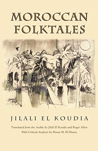 Moroccan Folktales (Middle East Literature in Translation) von Syracuse University Press