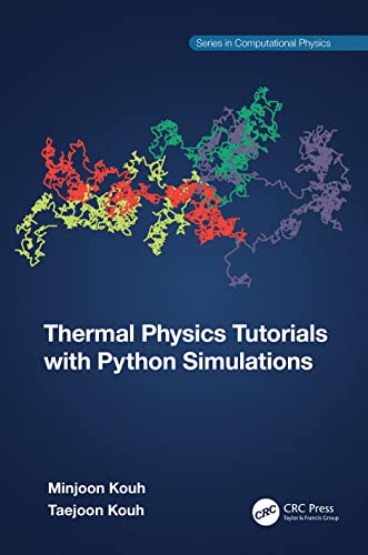 Thermal Physics Tutorials with Python Simulations (In Computational Physics)