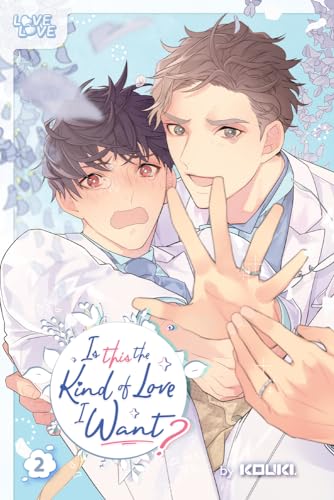 Is This the Kind of Love I Want? 2: Volume 2