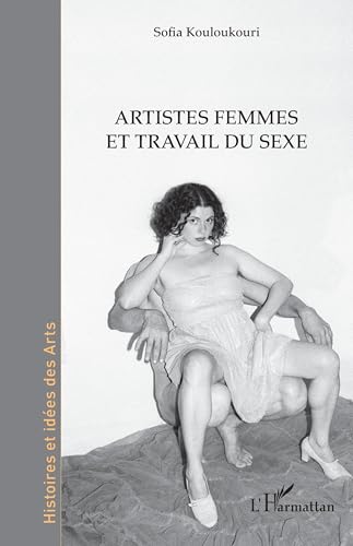 Artistes femmes et travail du sexe von Editions L'Harmattan