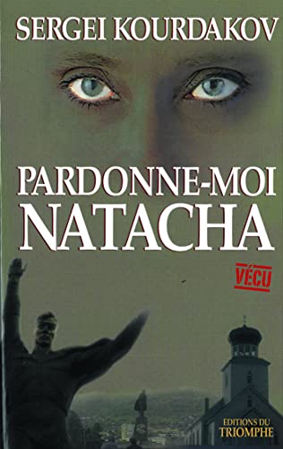 Pardonne-moi Natacha