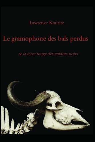 Le gramophone des bals perdus (Recueils de poèmes) von bookelis