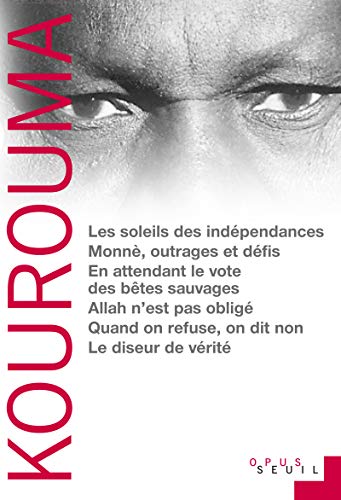Les Soleils des Indépendances Monnè, outrages et défis En attendant le vote des bêtes sauvages Allah von Seuil