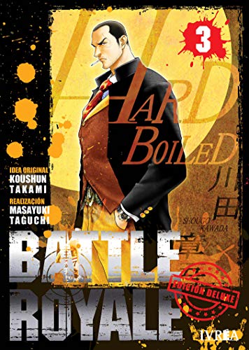 Battle Royale Edición Deluxe 3 (Battle royale edecion Deluxe, Band 3) von Editorial Ivrea