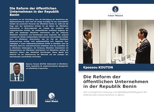 Die Reform der öffentlichen Unternehmen in der Republik Benin: die unmögliche Leistung und Wettbewerbsfähigkeit der öffentlichen Unternehmen in Benin von Verlag Unser Wissen