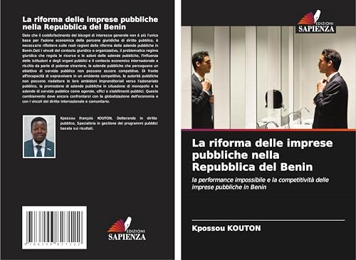 La riforma delle imprese pubbliche nella Repubblica del Benin: la performance impossibile e la competitività delle imprese pubbliche in Benin von Edizioni Sapienza