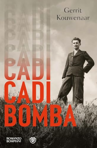 Cadi, bomba (Narratori stranieri) von Bompiani