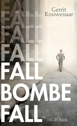 Fall, Bombe, fall: Novelle von Beck C. H.