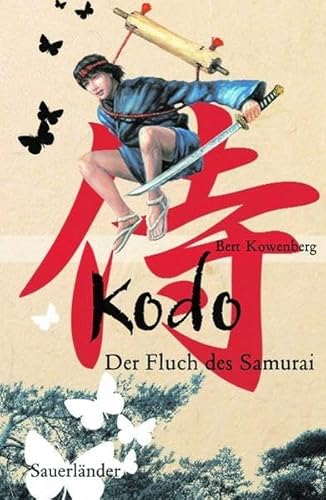 Kodo. Der Fluch des Samurai (Sauerländer Kinderbuch) von Fischer Sauerländer