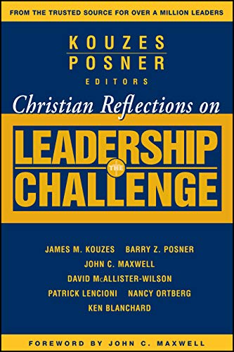 Christian Reflections on The Leadership Challenge (J-B Leadership Challenge: Kouzes/Posner) von JOSSEY-BASS