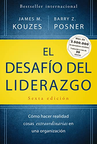 El Desafio del Liderazgo: Cómo hacer realidad cosas extraordinarias en una organización