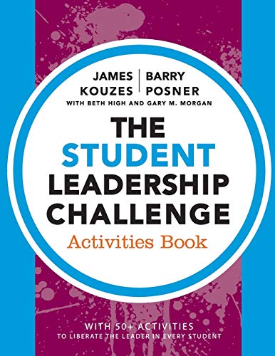 The Student Leadership Challenge: Activities Book (J-B Leadership Challenge: Kouzes/Posner) von Wiley