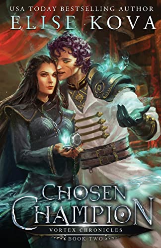 Chosen Champion (Vortex Chronicles, Band 2) von Silver Wing Press