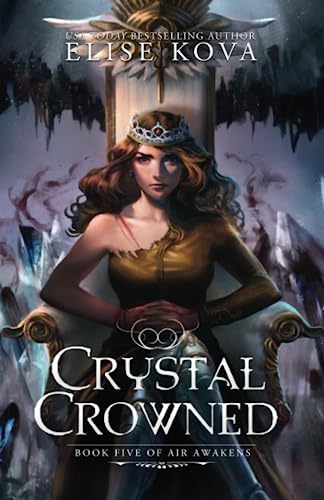 Crystal Crowned (Air Awakens Series Book 5) von Independently published