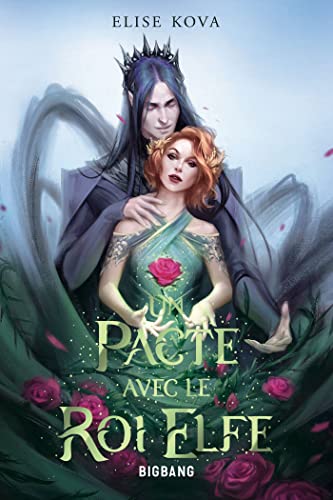Un pacte avec le roi elfe Un pacte avec le roi elfe