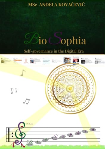 BioSophia: Self-governance in the Digital Era von Author