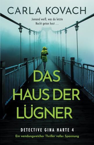 Das Haus der Lügner: Ein wendungsreicher Thriller voller Spannung (Detective Gina Harte, Band 4) von Bookouture