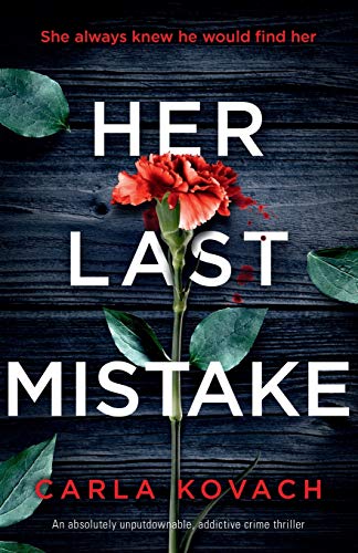 Her Last Mistake: An absolutely unputdownable, addictive crime thriller (Detective Gina Harte, Band 6) von Bookouture
