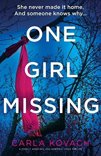 One Girl Missing: A totally addictive and gripping crime thriller (Detective Gina Harte, Band 11) von Bookouture