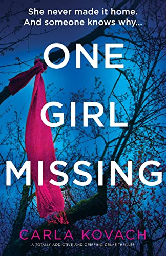 One Girl Missing: A totally addictive and gripping crime thriller (Detective Gina Harte, Band 11) von Bookouture