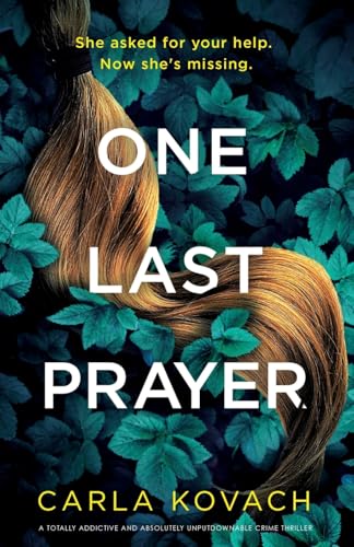 One Last Prayer: A totally addictive and absolutely unputdownable crime thriller (Detective Gina Harte, Band 16) von Bookouture