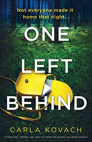One Left Behind: A completely gripping and addictive crime thriller with nail-biting suspense (Detective Gina Harte, Band 9)