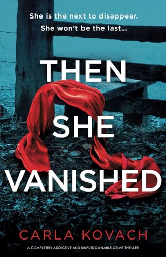Then She Vanished: A completely addictive and unputdownable crime thriller (Detective Gina Harte, Band 17) von Bookouture