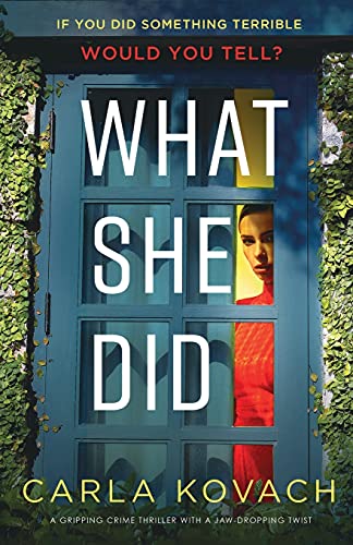What She Did: A gripping crime thriller with a jaw-dropping twist von Bookouture