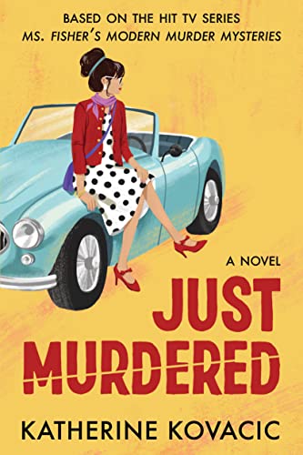 Just Murdered (A Ms. Fisher's Modern Murder Mystery)