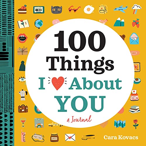 A Love Journal: 100 Things I Love about You (100 Things I Love About You Journal)