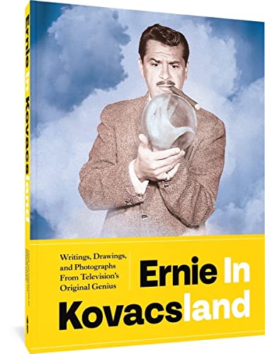 Ernie in Kovacsland: Writings, Drawings, and Photographs from Televisio von Fantagraphics Books