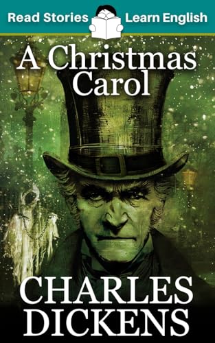 A Christmas Carol: CEFR level B1 (ELT Graded Reader) von Read Stories - Learn English