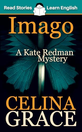 Imago: CEFR level A2+ (ELT Graded Reader): A Kate Redman Mystery: Book 3 (The Kate Redman Mysteries, Band 3)