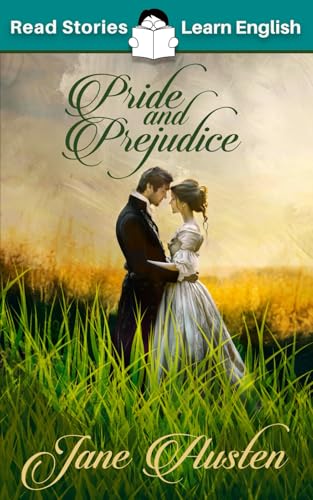 Pride and Prejudice: CEFR level B1 (ELT Graded Reader) von Read Stories - Learn English